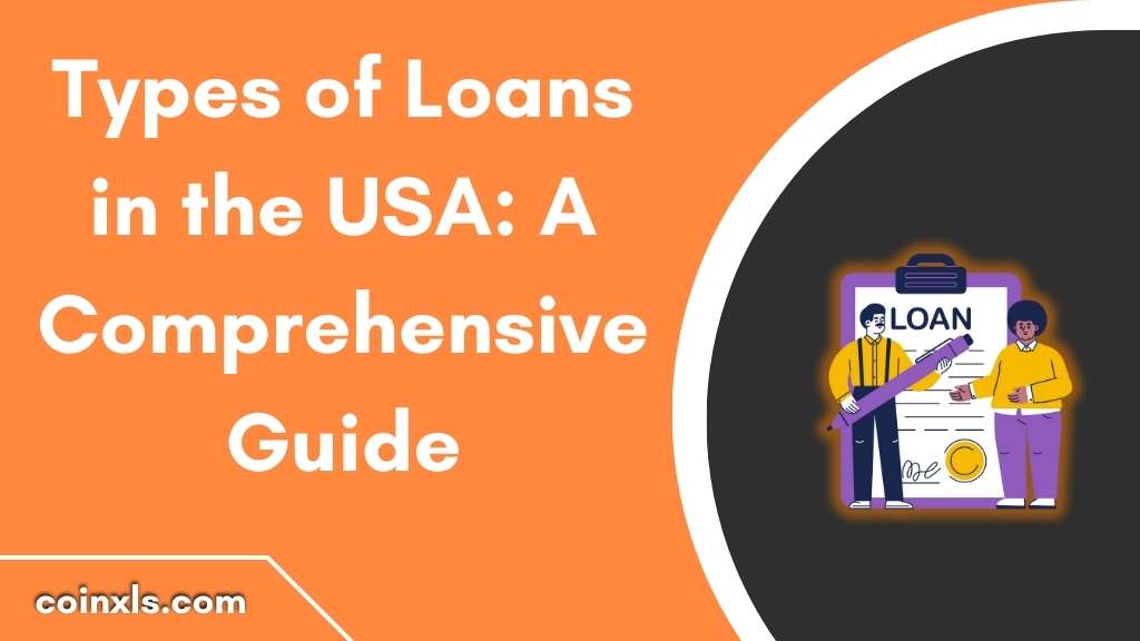 Types of Loans in the USA: A Comprehensive Guide